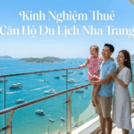 Cẩm Nang Từ A-Z: Kinh Nghiệm Thuê Căn Hộ Du Lịch Nha Trang Cho Người Đi Lần Đầu